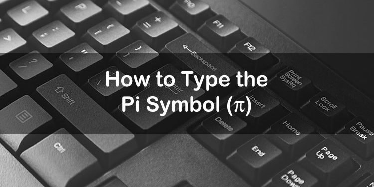 How To Write Pi On Keyboard Easily?